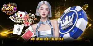 Cách Chơi Tiến Lên