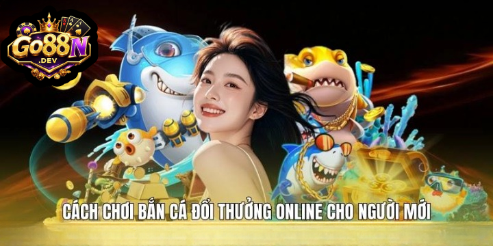 Mẹo chơi bắn cá